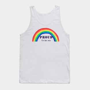 Proud to be me Tank Top